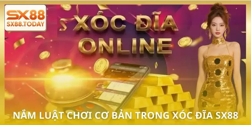 xoc-dia-sx88-luat-choi-co-ban